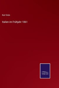 Italien im Frühjahr 1861