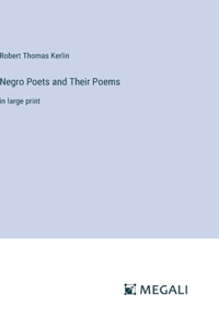 Negro Poets and Their Poems