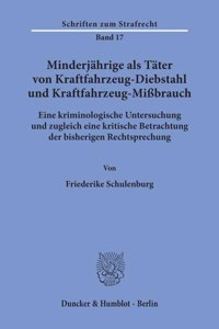 Minderjahrige ALS Tater Von Kraftfahrzeug-Diebstahl Und Kraftfahrzeug-Missbrauch