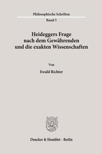 Heideggers Frage Nach Dem Gewahrenden Und Die Exakten Wissenschaften