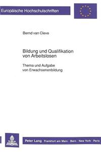 Bildung und Qualifikation von Arbeitslosen