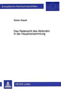 Das Rederecht des Aktionaers in der Hauptversammlung