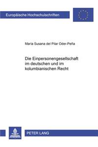 Die Einpersonengesellschaft Im Deutschen Und Im Kolumbianischen Recht