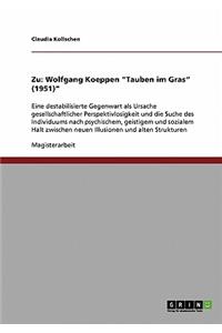 Analyse und Interpretation von Wolfgang Koeppens Tauben im Gras (1951)