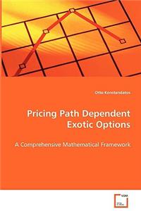 Pricing Path Dependent Exotic Options