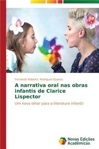 A narrativa oral nas obras infantis de Clarice Lispector