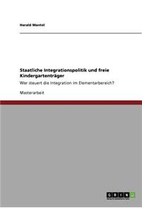 Staatliche Integrationspolitik und freie Kindergartenträger