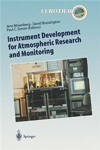 Instrument Development for Atmospheric Research and Monitoring