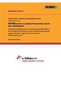 Die Recherche in sozialen Netzwerken durch den Arbeitgeber