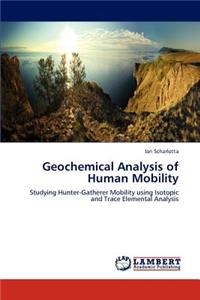 Geochemical Analysis of Human Mobility