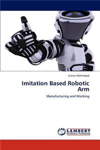 Imitation Based Robotic Arm