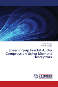 Speeding-up Fractal Audio Compression Using Moment Descriptors