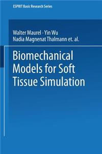 Biomechanical Models for Soft Tissue Simulation