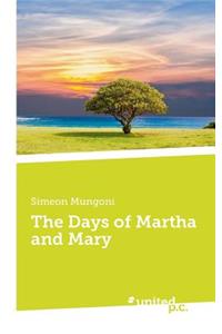 The Days of Martha and Mary