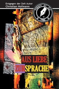 Aus Liebe zur Sprache