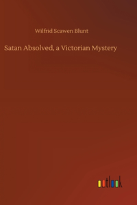 Satan Absolved, a Victorian Mystery