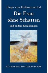 Die Frau ohne Schatten