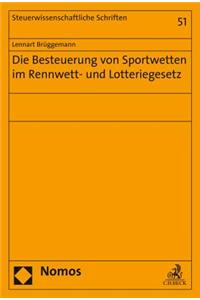 Die Besteuerung Von Sportwetten Im Rennwett- Und Lotteriegesetz