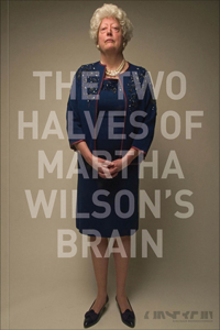 Two Halves of Martha Wilson's Brain