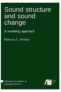 Sound structure and sound change