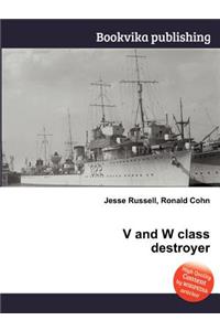 V and W Class Destroyer