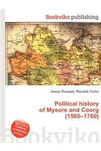 Political History of Mysore and Coorg (1565-1760)