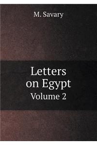 Letters on Egypt Volume 2