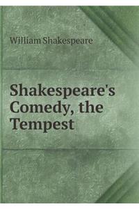 Shakespeare's Comedy, the Tempest