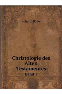 Christologie Des Alten Testamentes Band 1