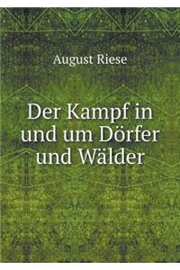 Der Kampf in und um Dörfer und Wälder