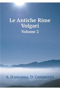 Le Antiche Rime Volgari Volume 2
