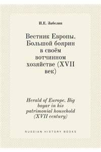 Herald of Europe. Big Boyar in His Patrimonial Household(xvii Century)