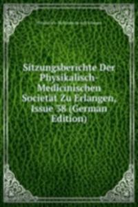 Sitzungsberichte Der Physikalisch-Medicinischen Societat Zu Erlangen, Issue 38 (German Edition)