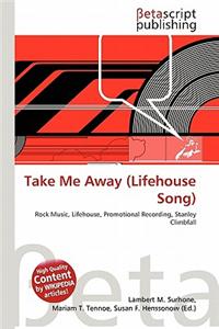 Take Me Away (Lifehouse Song)