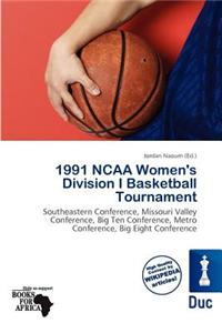 1991 NCAA Women's Division I Basketball Tournament