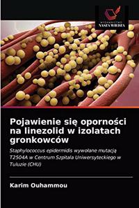 Pojawienie się oporności na linezolid w izolatach gronkowców