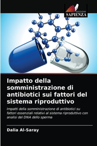 Impatto della somministrazione di antibiotici sui fattori del sistema riproduttivo