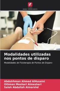 Modalidades utilizadas nos pontos de disparo