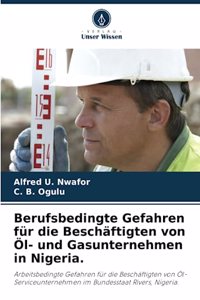 Berufsbedingte Gefahren für die Beschäftigten von Öl- und Gasunternehmen in Nigeria.