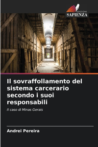 sovraffollamento del sistema carcerario secondo i suoi responsabili