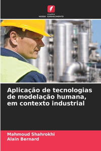 Aplicação de tecnologias de modelação humana, em contexto industrial