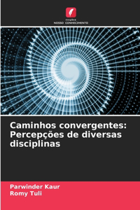 Caminhos convergentes