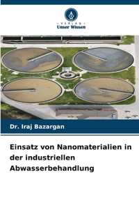 Einsatz von Nanomaterialien in der industriellen Abwasserbehandlung