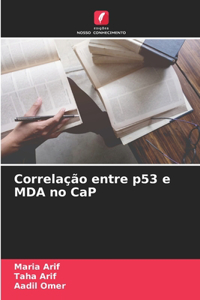 Correlação entre p53 e MDA no CaP