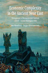Economic Complexity in the Ancient Near East: Management of Resources and Taxation (Third-Second Millenium Bc)