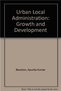 Urban Local AdministrationGrowth and Development
