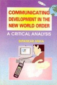 Communicating Development in the New World Order