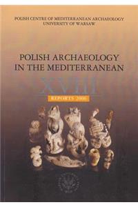 Polish Archaeology in the Mediterranean XVIII, Reports 2006