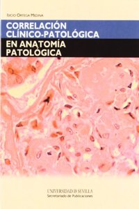 Correlacion clinico-patologica en anatomia patologica