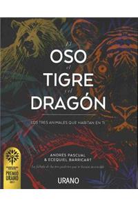 Oso, El Tigre Y El Dragon, El